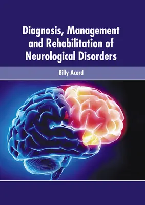 Diagnostika, liečba a rehabilitácia neurologických porúch - Diagnosis, Management and Rehabilitation of Neurological Disorders