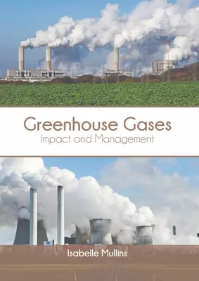 Skleníkové plyny: Vplyv a riadenie - Greenhouse Gases: Impact and Management