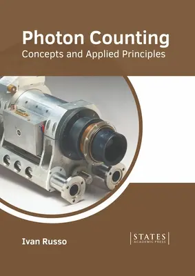 Počítanie fotónov: Koncepty a aplikované princípy - Photon Counting: Concepts and Applied Principles