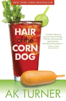 Vlasy kukuričného psa - Hair of the Corn Dog