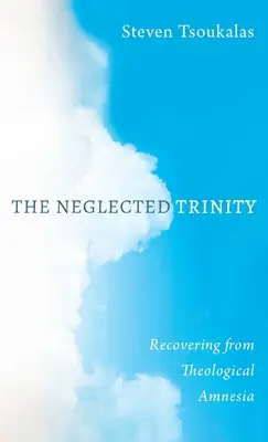 Zanedbávaná trojica - The Neglected Trinity
