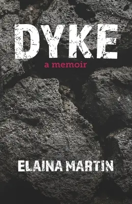 Dyke: memoáre - Dyke: a memoir