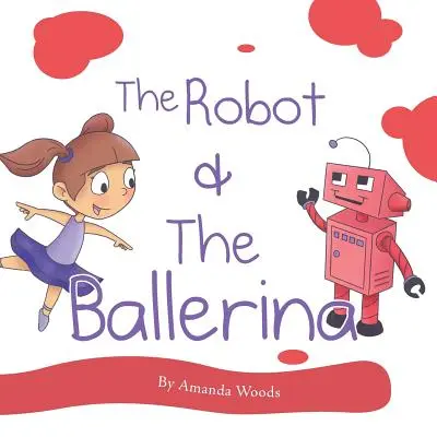 Robot a baletka - The Robot & the Ballerina