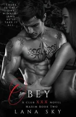 Poslušnosť: (XXX Maxim Book 2): Klub XXX Kniha 2 - Obey: A Dark Billionaire Romance: (XXX Maxim Book 2): Club XXX Book 2