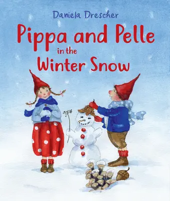 Pippa a Pelle v zimnom snehu - Pippa and Pelle in the Winter Snow