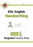 KS1 English Targeted Practice Book: Písanie rukou - 1. ročník - KS1 English Targeted Practice Book: Handwriting - Year 1
