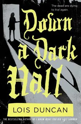 Dolu tmavou sieňou - Down a Dark Hall