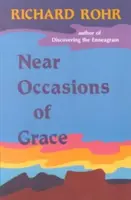 Blízke príležitosti milosti - Near Occasions of Grace