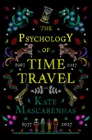 Psychológia cestovania v čase - Psychology of Time Travel