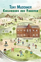 Detstvo je večné - Childhoods Are Forever