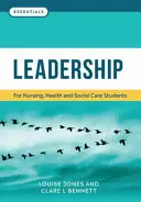 Vedenie - pre študentov ošetrovateľstva, zdravotníctva a sociálnej starostlivosti - Leadership - For nursing, health and social care students