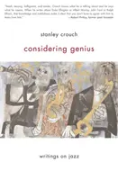 Vzhľadom na genialitu: Spisy o jazze - Considering Genius: Writings on Jazz