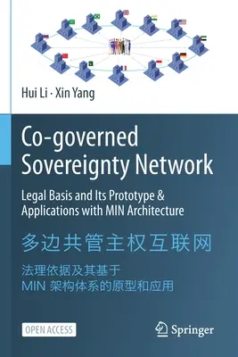Sieť spoluovládania suverenity: Právny základ a jej prototyp a aplikácie s architektúrou Min - Co-Governed Sovereignty Network: Legal Basis and Its Prototype & Applications with Min Architecture
