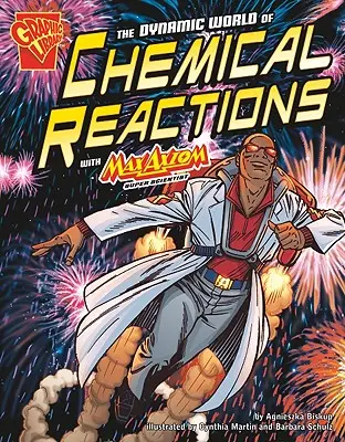 Dynamický svet chemických reakcií s Maxom Axiom, Super Scientist - The Dynamic World of Chemical Reactions with Max Axiom, Super Scientist