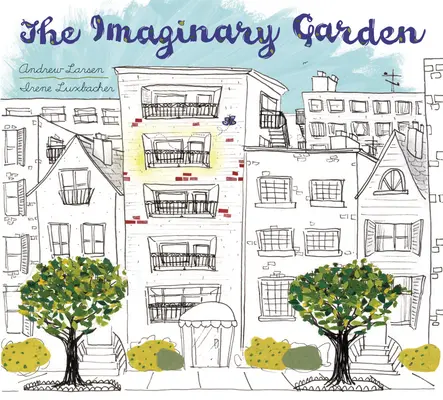Imaginárna záhrada - The Imaginary Garden