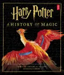 Harry Potter: Dejiny kúziel (americké vydanie) - Harry Potter: A History of Magic (American Edition)
