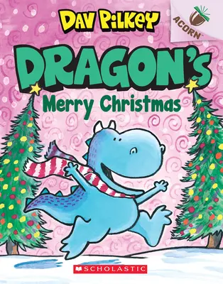 Dračie veselé Vianoce: Žaluďová kniha (Drak č. 5), 5 - Dragon's Merry Christmas: An Acorn Book (Dragon #5), 5