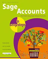 Účty Sage v jednoduchých krokoch: Ilustrované používanie Sage 50cloud - Sage Accounts in Easy Steps: Illustrated Using Sage 50cloud