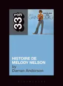 Histoire de Melody Nelson Serge Gainsbourg - Serge Gainsbourg's Histoire de Melody Nelson