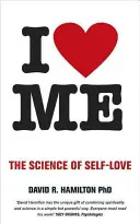 I Heart Me - Veda o láske k sebe samému - I Heart Me - The Science of Self-Love
