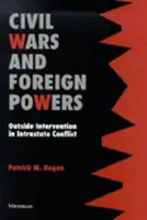 Občianske vojny a zahraničné mocnosti: Vonkajšie intervencie vo vnútroštátnych konfliktoch - Civil Wars and Foreign Powers: Outside Intervention in Intrastate Conflict