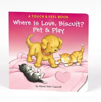 Kde je láska, sušienka? Knižka na dotyk a ohmatanie - Where Is Love, Biscuit?: A Touch & Feel Book