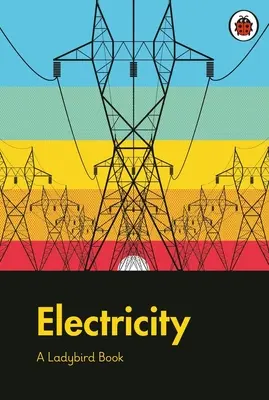 Ladybird Book: Elektrina - Ladybird Book: Electricity