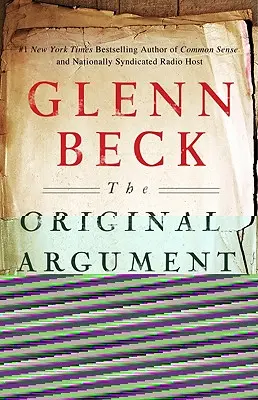 Pôvodný argument: Argumenty federalistov v prospech ústavy prispôsobené 21. storočiu - The Original Argument: The Federalists' Case for the Constitution, Adapted for the 21st Century