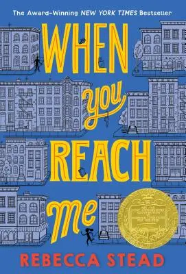 When You Reach Me: (víťaz Newberyho medaily) - When You Reach Me: (Newbery Medal Winner)
