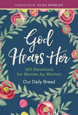 Boh ju počuje: 365 pobožností pre ženy od žien - God Hears Her: 365 Devotions for Women by Women