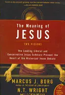 Význam Ježiša: Dve vízie - The Meaning of Jesus: Two Visions