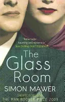 Sklenená izba - zaradená do užšieho výberu Bookerovej ceny - Glass Room - Shortlisted for the Booker Prize