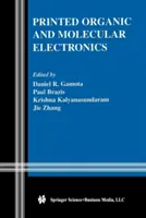 Tlačená organická a molekulárna elektronika - Printed Organic and Molecular Electronics