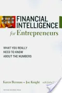 Finančná inteligencia pre podnikateľov: Čo naozaj potrebujete vedieť o číslach - Financial Intelligence for Entrepreneurs: What You Really Need to Know about the Numbers