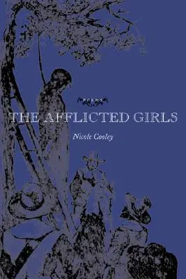 Postihnuté dievčatá - The Afflicted Girls