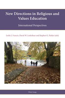 Nové smery v náboženskej a hodnotovej výchove; medzinárodné perspektívy - New directions in Religious and Values education; International perspectives