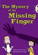 Klub chrobákov Nezávislá beletria 5. ročník Modrá A Záhada chýbajúceho prsta - Bug Club Independent Fiction Year 5 Blue A The Mystery of the Missing Finger