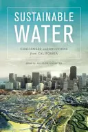 Udržateľná voda: Výzvy a riešenia z Kalifornie - Sustainable Water: Challenges and Solutions from California