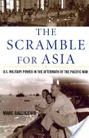 Boj o Áziu: Vojenská moc USA po vojne v Tichomorí - The Scramble for Asia: U.S. Military Power in the Aftermath of the Pacific War