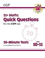 Desaťminútové testy 11+ CEM: Rýchle otázky z matematiky - 10-11 rokov (s online vydaním) - 11+ CEM 10-Minute Tests: Maths Quick Questions - Ages 10-11 (with Online Edition)