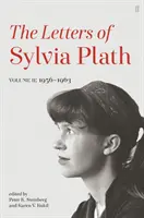 Listy Sylvie Plathovej II. diel - 1956 - 1963 - Letters of Sylvia Plath Volume II - 1956 - 1963