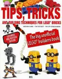 Tipy, triky a techniky stavania - Veľká neoficiálna kniha pre staviteľov LEGO (r) - Tips, Tricks & Building Techniques - The Big Unofficial LEGO (R) Builders Book