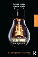 New Venture Management: Plán podnikateľa - New Venture Management: The Entrepreneur's Roadmap
