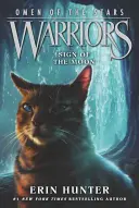 Bojovníci: Hviezdne znamenie #4: Znamenie mesiaca - Warriors: Omen of the Stars #4: Sign of the Moon