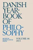 Dánska filozofická ročenka - zväzok 46 (2011) - Danish Yearbook of  Philosophy - Volume 46 (2011)