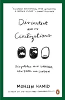 Nespokojnosť a jej civilizácie - Depeše z Lahore, New Yorku a Londýna - Discontent and Its Civilizations - Dispatches from Lahore, New York and London