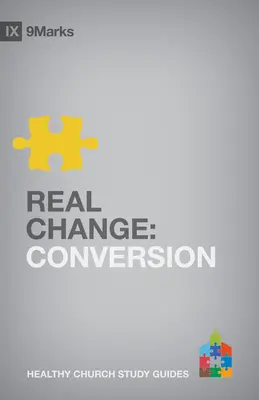 Skutočná zmena: Obrátenie - Real Change: Conversion