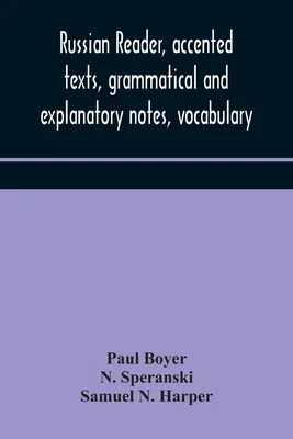 Ruská čítanka, texty s diakritikou, gramatické a vysvetľujúce poznámky, slovná zásoba - Russian reader, accented texts, grammatical and explanatory notes, vocabulary