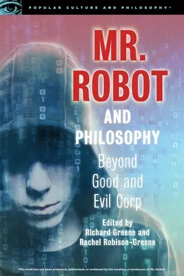 Pán Robot a filozofia: Za hranicami dobra a zla Corp. - Mr. Robot and Philosophy: Beyond Good and Evil Corp