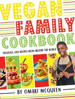 Vegánska rodinná kuchárka - chutné jednoduché recepty od Omariho McQueena z CBBC! - Vegan Family Cookbook - delicious easy recipes from CBBC's Omari McQueen!